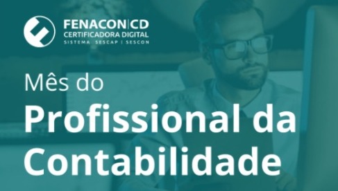 Dia do Contabilista: aproveite a promoção de certificados digitais FENACON|CD