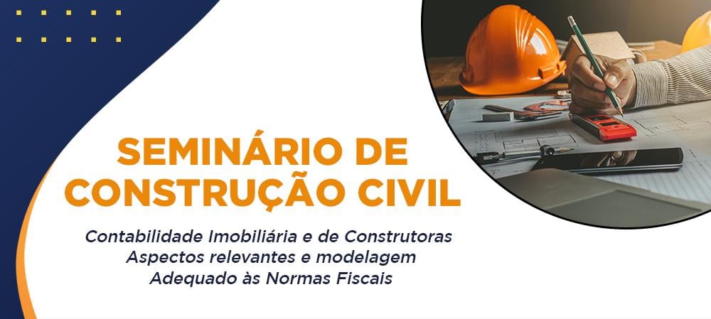 Presencial: Seminário de Construção Civil ocorre neste mês em Cascavel e Curitiba
